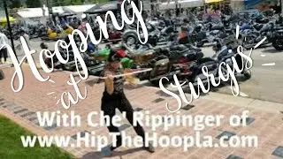 Hula Hooping at Sturgis Motorcycle Rally in South Dakota~Che' Rippinger of Hip The Hoopla
