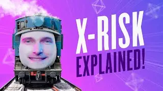 Episode 79: X-Risk ExplaineD