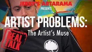 Artist Problems - Real Talk: The Artist's Muse