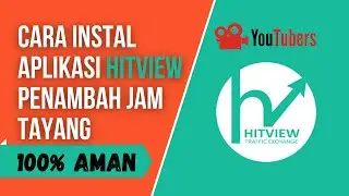 Cara Instal Aplikasi Hitview Penambah Jam Tayang 100% Aman