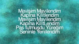 İbrahim Tatlıses - Mavişim ⎮Sözleri ⎮Lyrics⎮Altyazılı