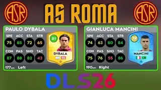 DLS 26 | 🔥 AS ROMA New Players Ratings in DLS 26