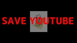 SAVE YOUTUBE