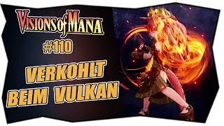 VISIONS OF MANA #110 VERKOHLT BEIM VULKAN ★ Formwandler Tipp ★ Deutsch ★ Tipps & Tricks XBOX PC