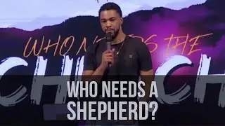 Who Needs A Shepherd | Omar Tackie