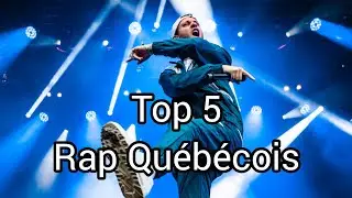 Top 5 Rap Qu&eacute;b&eacute;cois (De tout les temps)