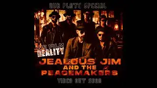 We Film Reality - JEALOUS JIM & The PEACEMAKERS
