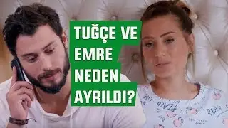 Tuğ&ccedil;e Yılmaz ve Emre Ubeyli Neden Ayrıldı? - Gen&ccedil;lik Başımda Duman