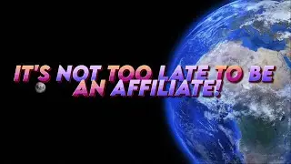 IT'S NOT TOO LATE TO BE AN AFFILIATE! - John White & Bill Must