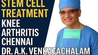Stem cell treatment Knee arthritis Chennai