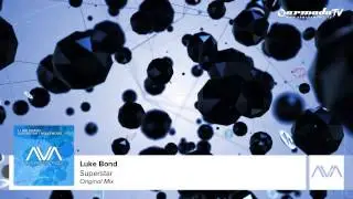 Luke Bond - Superstar (Original Mix)