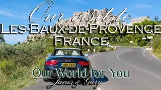 A quick look at Les Baux-de-Provence, France