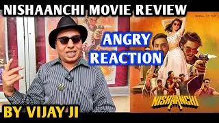Nishaanchi Movie Review | Angry Reaction By Vijay Ji | Anurag Kashyap | Aaishvary Thackeray | Vedika