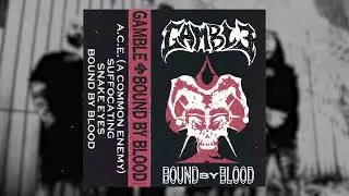Gamble - Bound By Blood (Official Audio Stream)