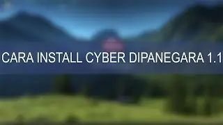 CARA INSTALL CYBER DIPANEGARA OS 1.1