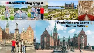 Frederiskborg Castle 🏰 | Denmark vlog🇩🇰| Day 3 | Family time | Europe tour | historic tour edition| 