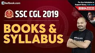 Best Books for SSC CGL 2019 | Syllabus & Strategy to Crack SSC CGL Exam | SSC CGL Apply Online 2019