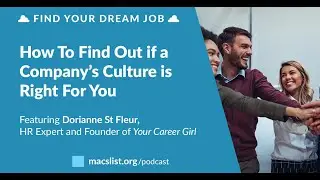 How To Find Out if a Company&rsquo;s Culture is Right for You, with Dorianne St Fleur