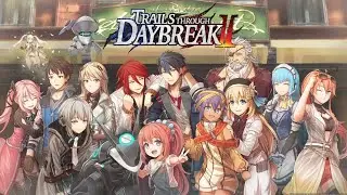 The Legend of Heroes: Trails through Daybreak II - Final Boss & Ending - PS5