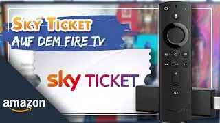 🎫 Sky Ticket App auf dem Fire TV-Stick!