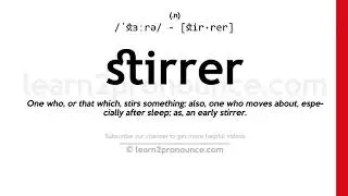Pronunciation of Stirrer | Definition of Stirrer