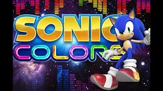 Sonic Colors - Planet Wisp Map [ C h i l l R e m i x ]