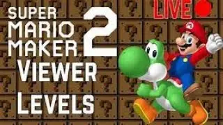 Super Mario Maker 2 - Viewer Levels & endless challenge! - new alerts! -  200 subs?