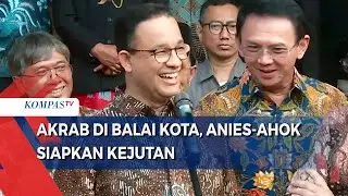 Momen Akrab Anies dan Ahok di Balai Kota Jakarta