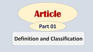 Articles (Definition & Classification)