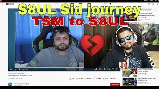 Sid is 💔Emotional on His Journey | TSM to S8UL  #s8ul #soul #sid #sidreact  #viralvideo #highlights