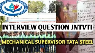 Tata steel|JNTVTI|Interview Question|Mechanical Supervisor|All batch