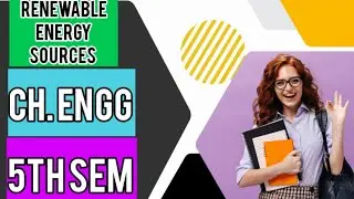 RES | Part 01 renewable & non Renewable energy sources| chemical engineering {5thsem}