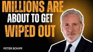 MILLIONS ARE ABOUT TO GET WIPED OUT | Peter Schiff&rsquo;s Urgent Warning