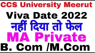 CCS University Meerut Viva Date 2022 || MA private Viva date ccsu || Viva date update ccsu Meerut