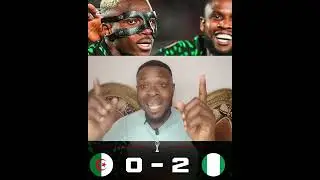 Algeria 0 - 2 Nigeria | Total Domination!! Super Eagles are making every game