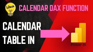 How to Create Calendar Table in Power BI | Calendar Function using DAX in Power BI.