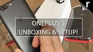 OnePlus 5 Unboxing, Setup & Hands-On Review