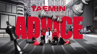 [K-POP IN PUBLIC - ITALY] TAEMIN - ADVICE  DANCE COVER