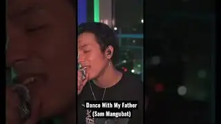 Dance with my father | Sam Mangubat (FB Live)