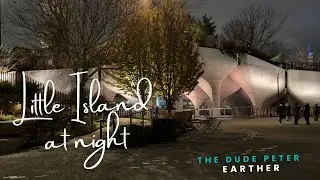 Little Island After Dark | NYC Night Walk