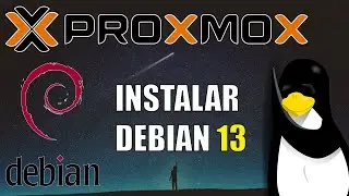 Instalar Debian 13 en Proxmox