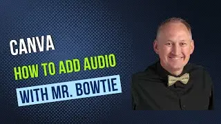 Canva - Adding Audio Files - Nov 11, 2025