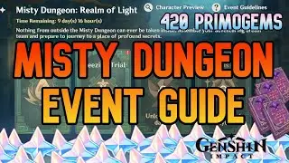 Misty Dungeon Event Guide [420 PRIMOGEMS] - Realm of Light Genshin Impact