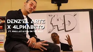 Denz'El Arte X 4lphabeto - 4D ft. Khallaz & KVN On The Beat (Video Oficial) | PORTAL