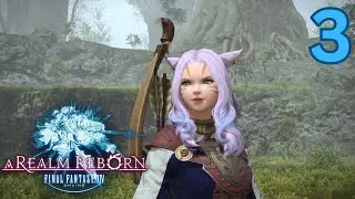 FULL EXPLORATION🌟Final Fantasy XIV🔷LV 10 Central Shroud🏹Archer