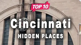 Top 10 Hidden Places to Visit in Cincinnati, Ohio | USA - English