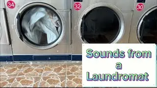 ASMR Sounds from a Laundromat