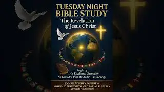 Bible Study Revel: end-time prophecy. Watch, pray, prepare with H.E. GVC Bishop Dr Cummings#EndTimes