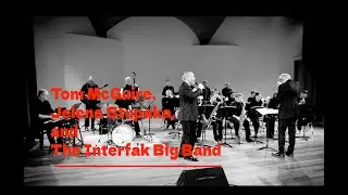 Tom McGuire, Jelena Stupaka, and the Interfak Big Band