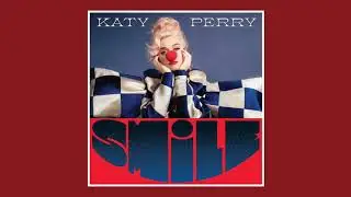 Katy Perry - Smile (Official Audio)